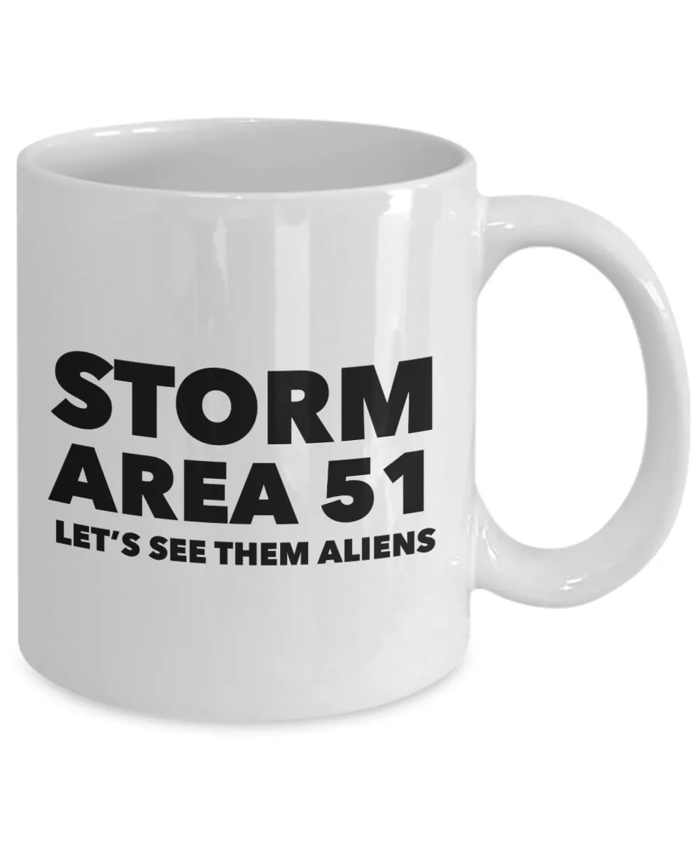 Storm Area 51 Let's See Them Aliens Mug Funny Coffee Cup Gag Gift